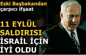 İlk elden ifşaat!11 Eylül İsrail'e Yaradı