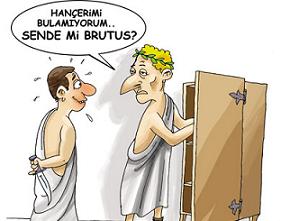 Başbakan'ın 'Brutus'ları