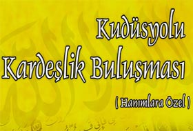 Kudüsyolu Kardeşlik Buluşmasına Davet