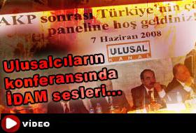 Ulusalcıların İDAM aşkı ! (VİDEO)