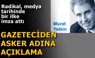 Gazeteciden asker adına açıklama