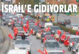 1800 araçlık dev konvoy İsrail yolunda