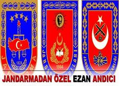 Jandarmadan özel 'ezan' andıcı