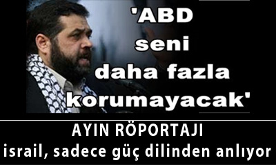 Siyonistler Sadece Kuvvet Dilinden Anlıyor