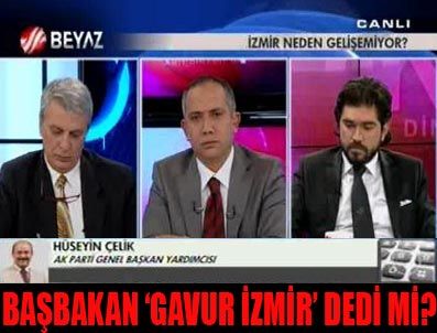 Başbakan'a Atılan'Gavur İzmir'İftirası!-VİDEO