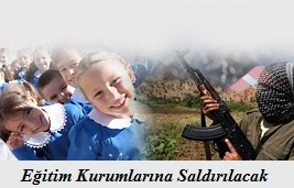 PKK, Okullara Saldıracaak