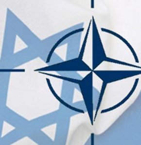 İsrail NATO'ya, NATO Nereye ?