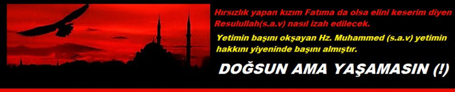 Doğsun Ama Yaşamasın(!)
