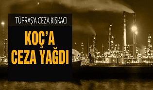 Rekabet Kurulu'ndan TÜPRAŞ'a ceza