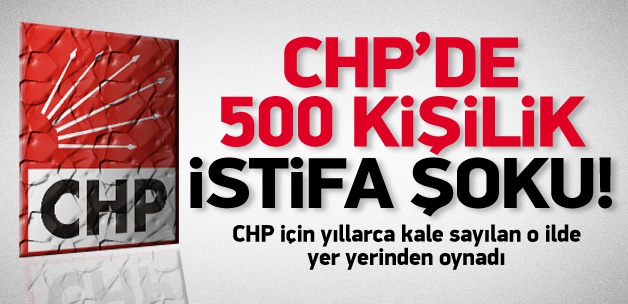 CHP'nin Kalesinde İstifa Şoku