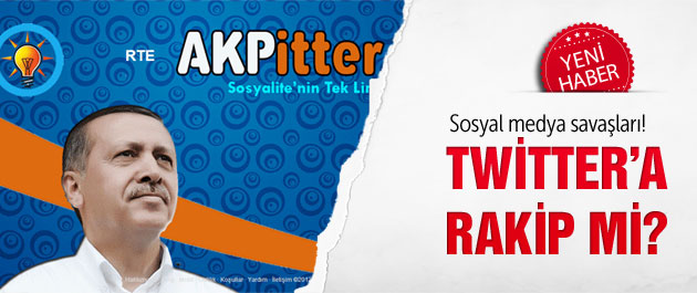 AK Parti kendi Twitter'ını mı açtı? AKPitter ne?