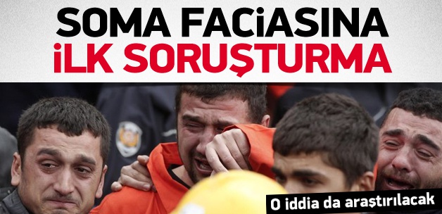 Savcılık Soma faciasına soruşturma başlattı