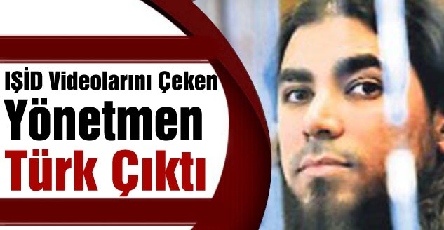 IŞİD Videolarını Çeken Yönetmen Türk Çıktı