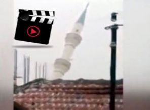 Fırtına Minareyi Böyle Yıktı