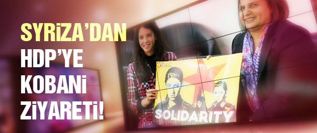 Syriza'dan Kışanak'a Kobani ziyareti!