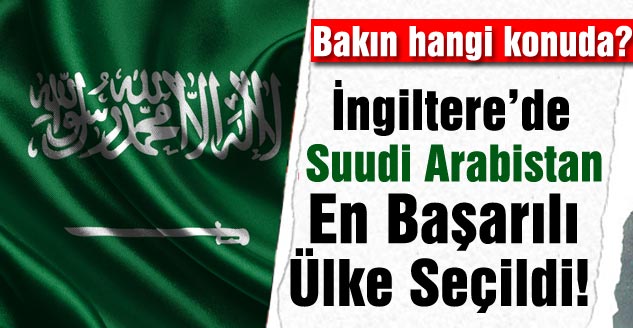 Suudi Arabistan En Başarılı Ülke Seçildi!