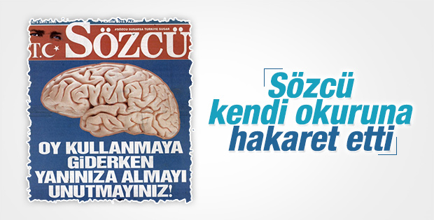 Sözcü'den "Beyin"siz Manşet