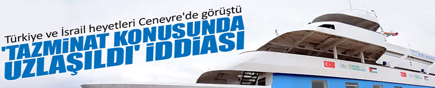 İsrail ile Türkiye Anlaştı İddiası