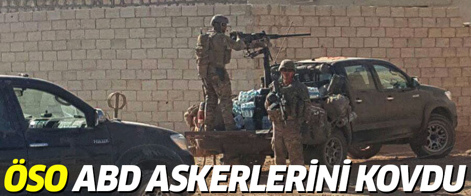 ÖSO ABD Askerlerini  Kovdu
