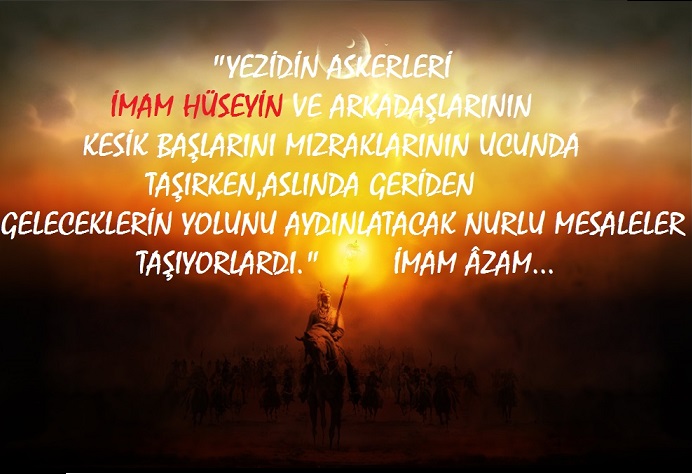 "Şehadet Baltasını Yezid'in Boynuna Astı"