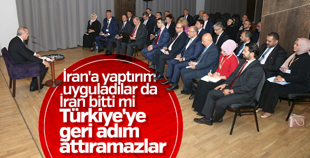 Erdoğan: İran'a Uyguladılar İran Biti mi  ?