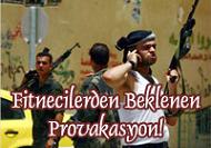 Fitneciler Hamas'a Saldırı Çığırtkanlığı Yapıyor!