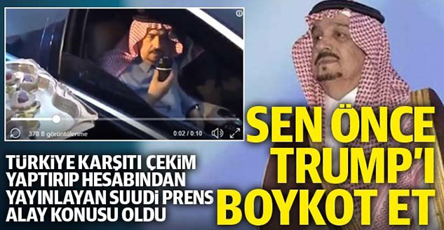 Suudi Arabistan Prensi, Türkiye'yi Boykot Çağrısında Bulundu