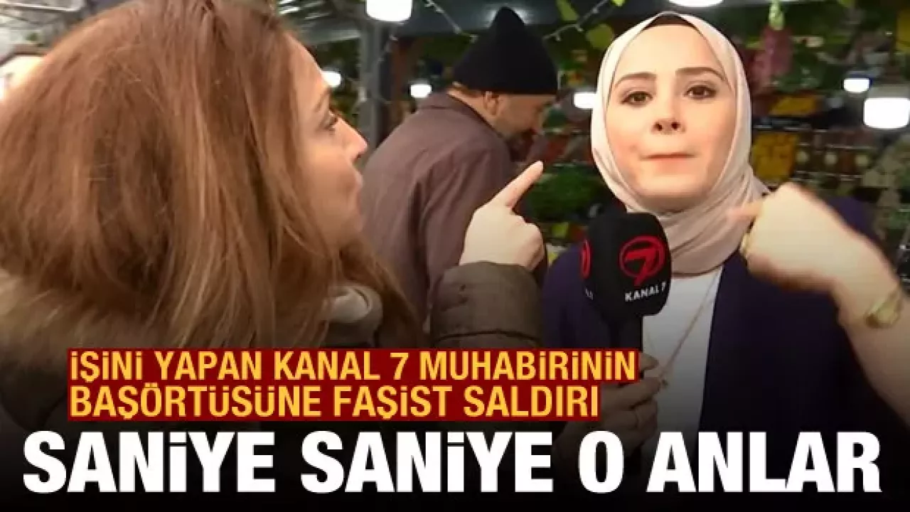 Kanal 7 Muhabiri Meryem Nas'ın Başörtüsüne  Saldırı