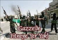 "Fitneyi temizleme operasyonu son bulmuştur. "