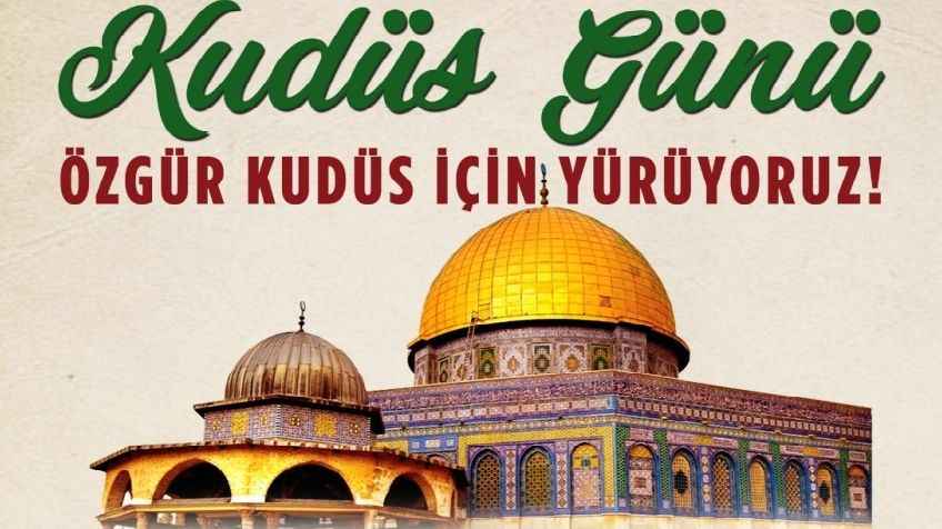 Türkiye'de Dünya Kudüs Günü Etkinlikleri (Afişli)