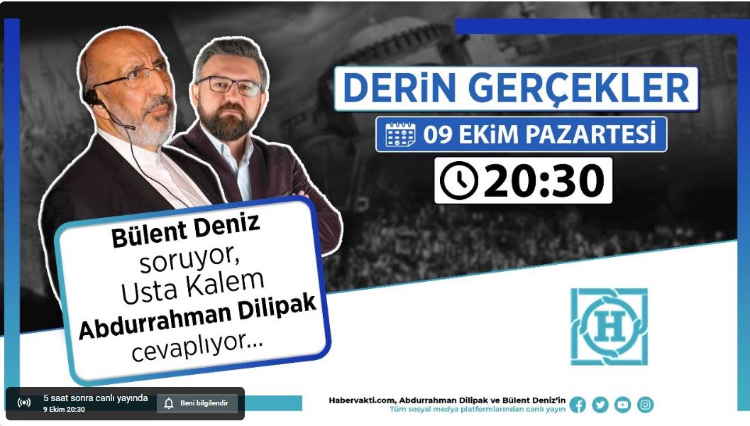 Abdurrahman Dilipak Canlı Yayında!  Abdurrahman Dilipak ve Bülent Deniz   'Aksa Tufanı' Harekatını Konuşuyor!