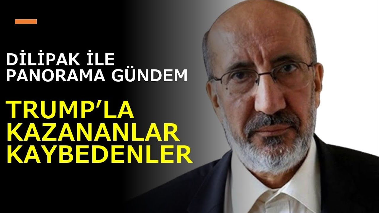 Abdurrahman Dilipak: Trump'la Kazananlar Kaybedenler