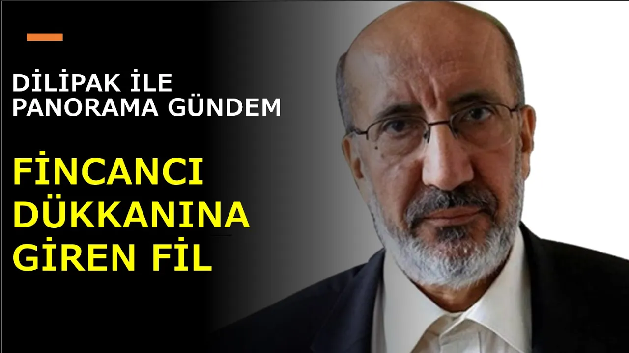 Abdurrahman Dilipak :FİNCANCI DÜKKANINA GİREN FİL