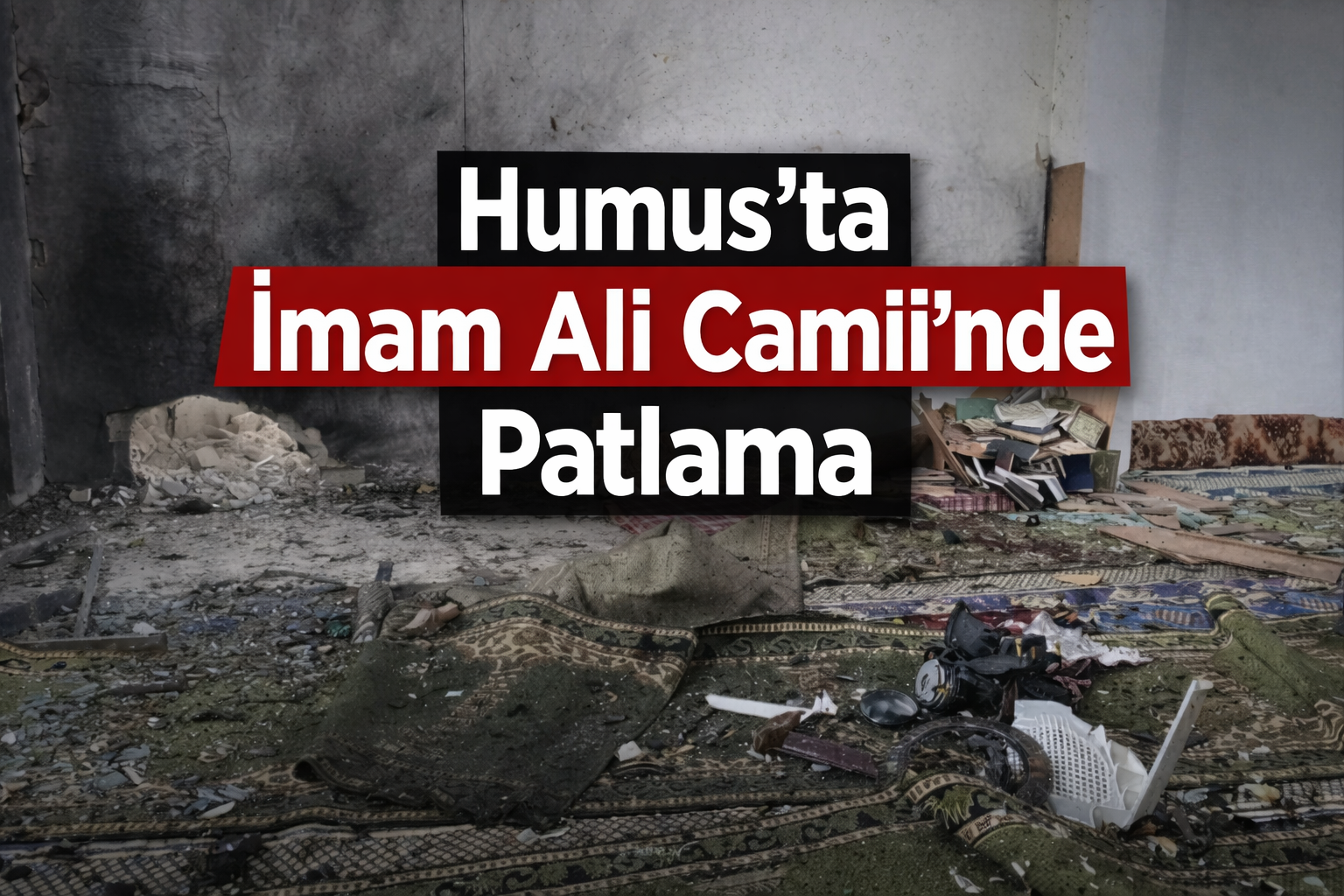 Suriye'de Cuma Namazı Sırasında Bombalı Saldırı