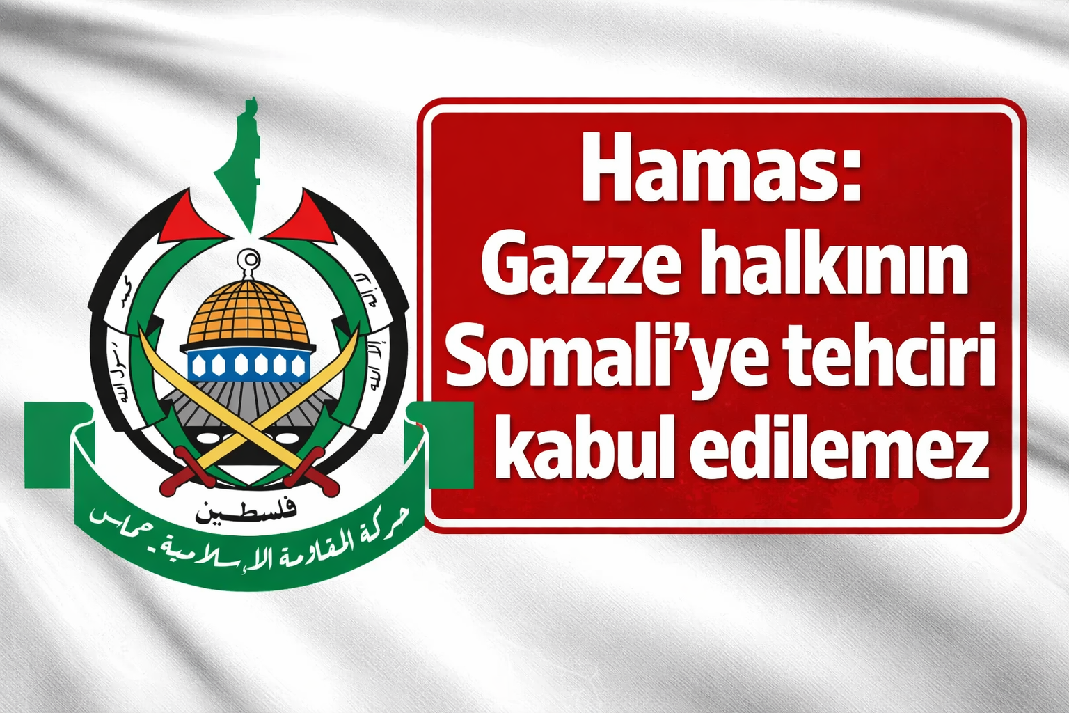 Hamas: Gazze halkının Somali'ye tehciri kabul edilemez