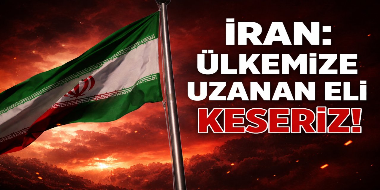 İran’dan Sert Uyarı: Ülkemize Uzanan El Kesilir!