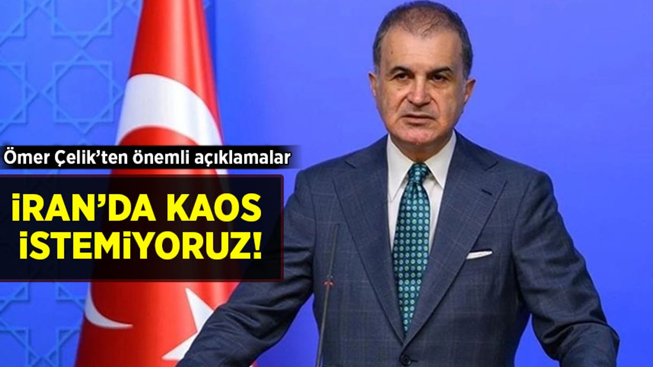 Ömer Çelik'ten MYK toplantısı sonrası İran Açıklaması!