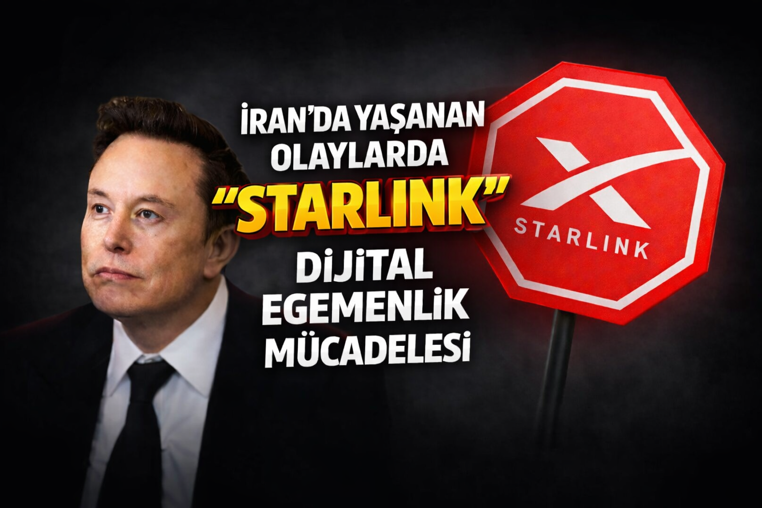 İran’da Yaşanan Olaylarda “Starlink” Boyutu: Dijital Egemenlik Mücadelesi