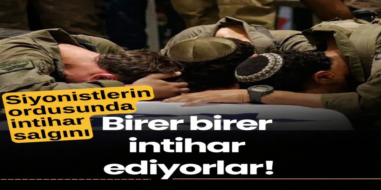 İşgal ordusunda çöküş: Birer birer intihar ediyorlar!