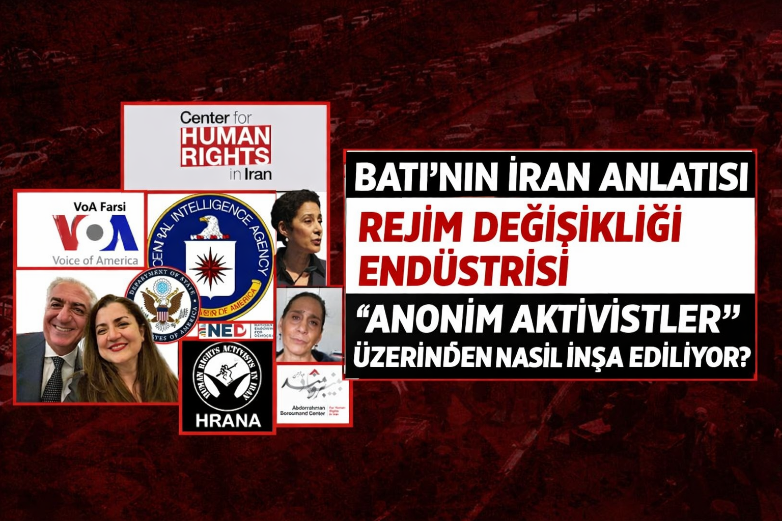 "Anonim aktivistlerden" rejim değişikliği endüstrisine: İran'ın Batı'daki anlatısı nasıl kurgulanıyor?