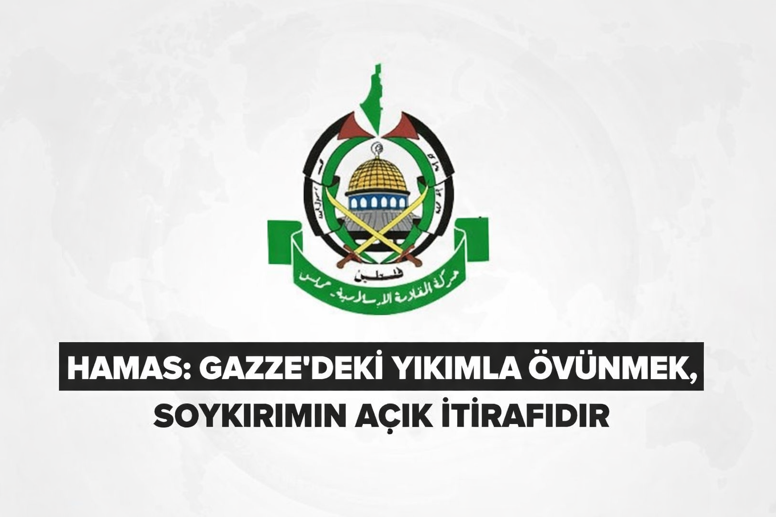 Hamas: Gazze’deki Yıkımla Övünmek, Soykırımın Açık İtirafıdır