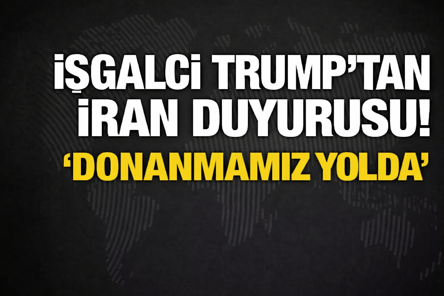 İşgalci ABD İran’a mı saldıracak?