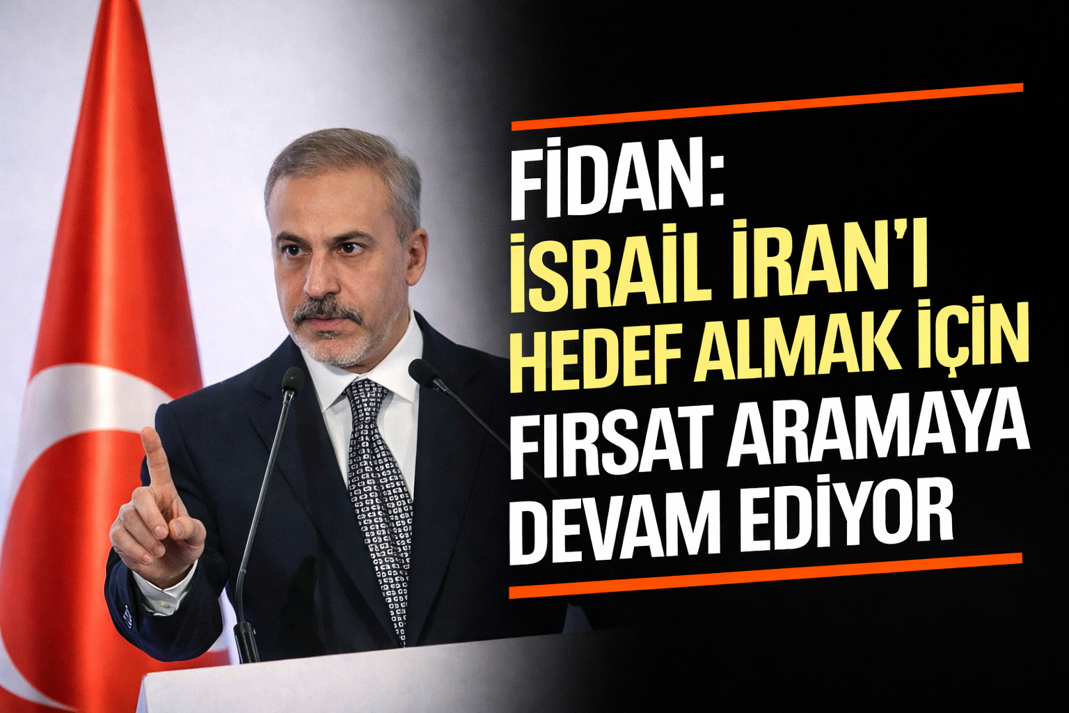 Hakan Fidan'dan İran Açıklaması!