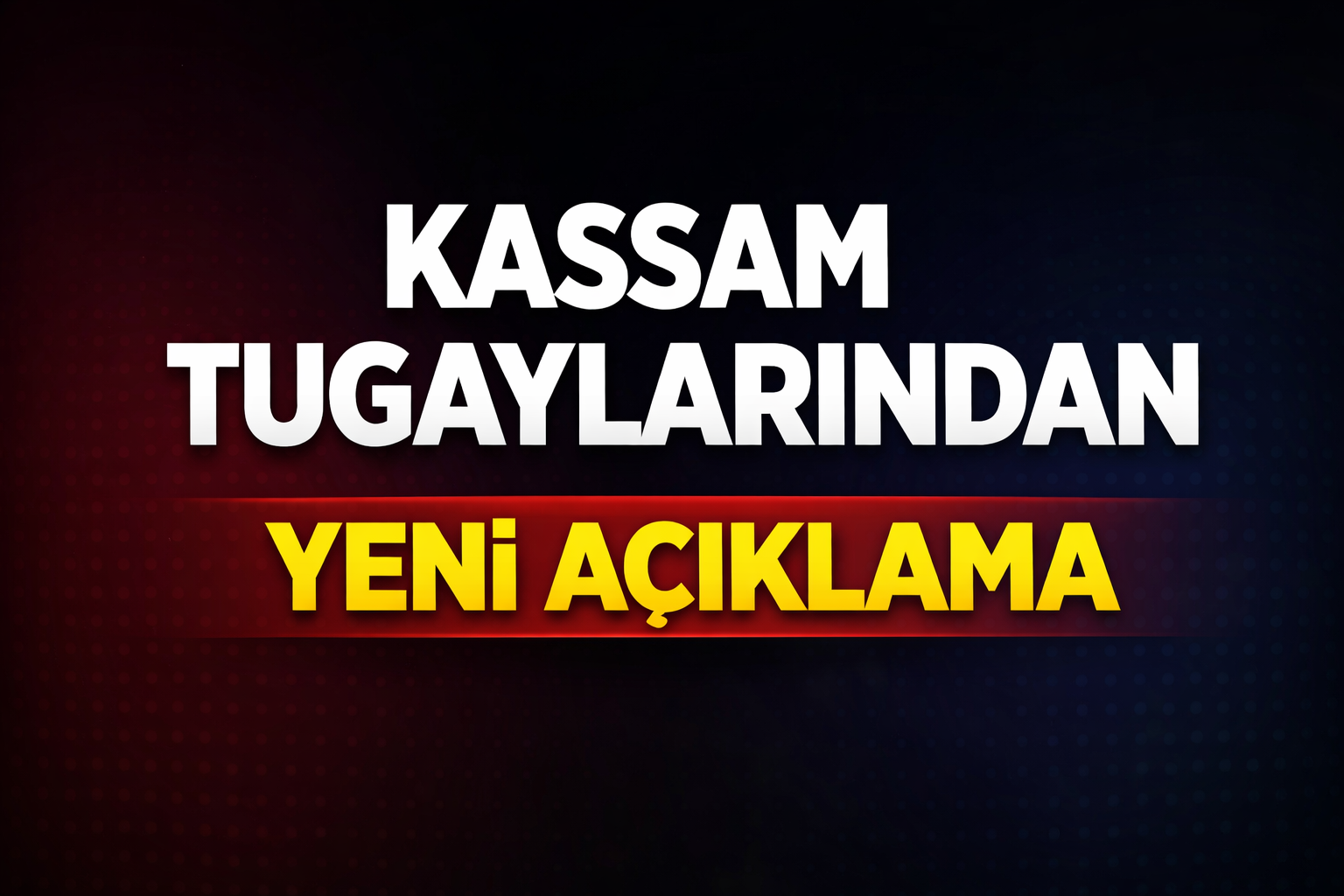 Kassam Tugaylarından Yeni Açıklama!