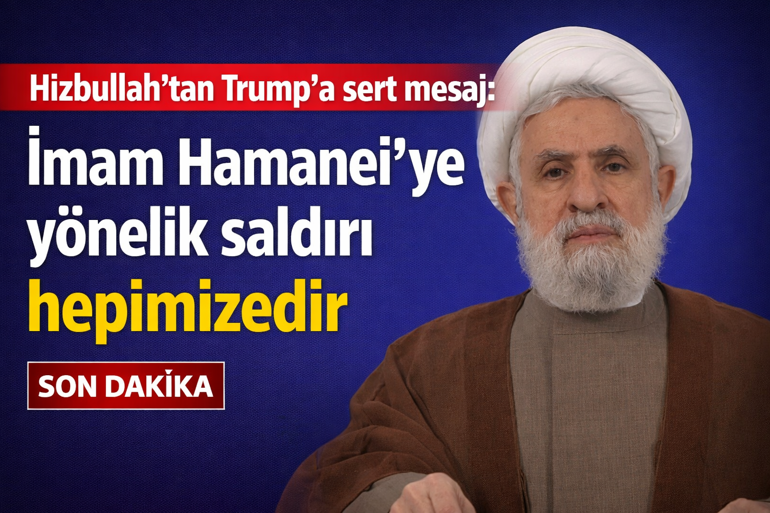 Hizbullah’tan Trump’a sert mesaj: İmam Hamanei’ye yönelik saldırı hepimizedir