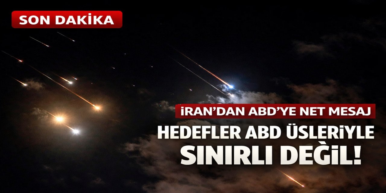 İran:Washington saldırırsa hedeflerimiz ABD üsleriyle sınırlı kalmayacak