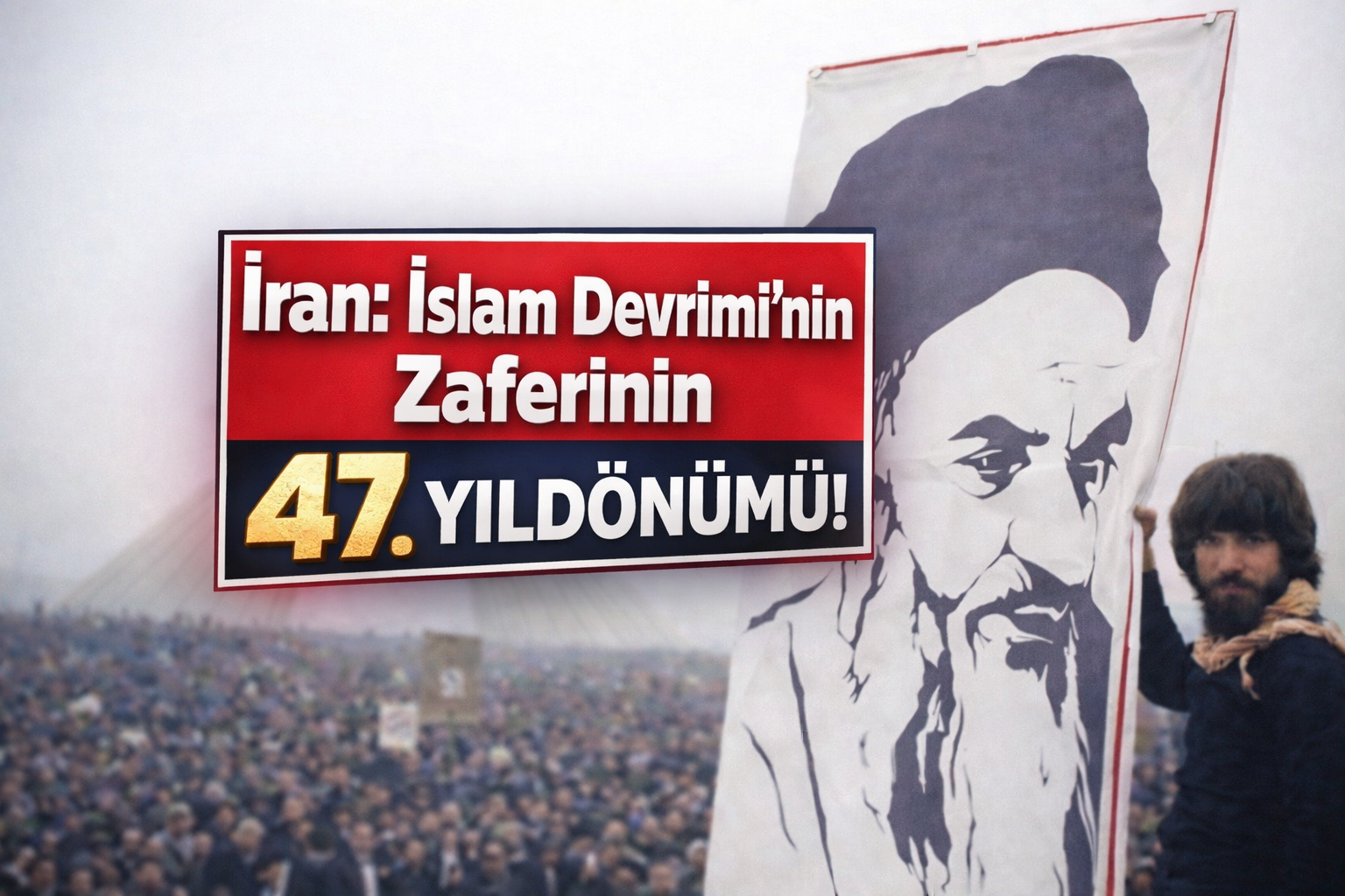 İran: İslam Devrimi'nin zaferinin 47. yıldönümü...