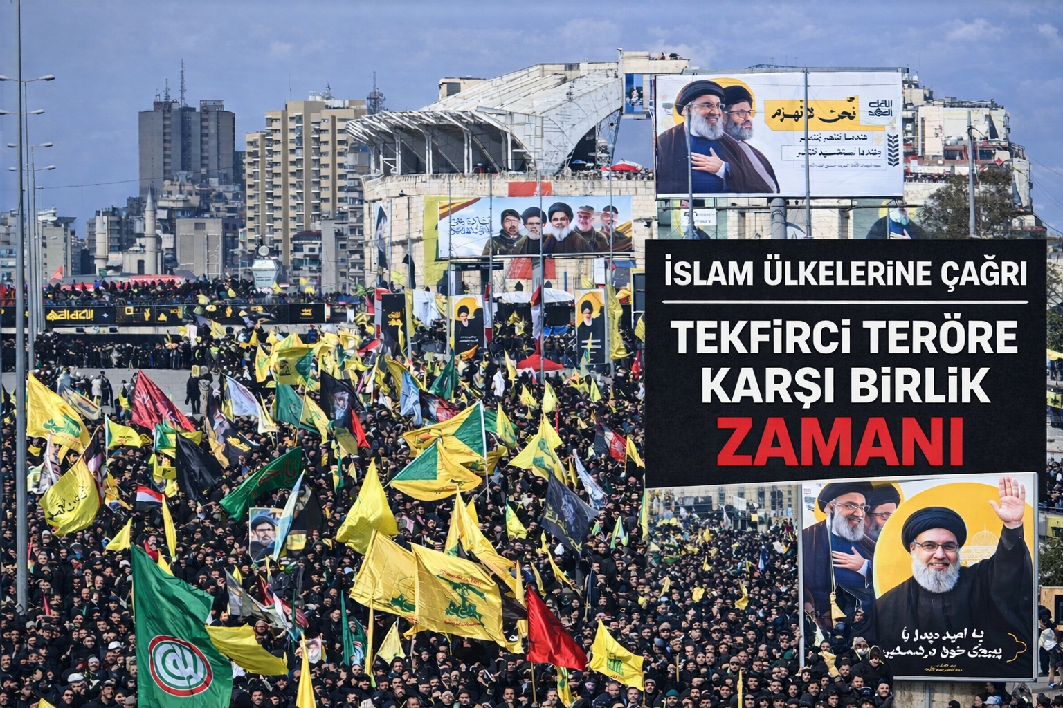 Hizbullah’tan İslam ülkelerine çağrı: Tekfirci teröre karşı birlik zamanı
