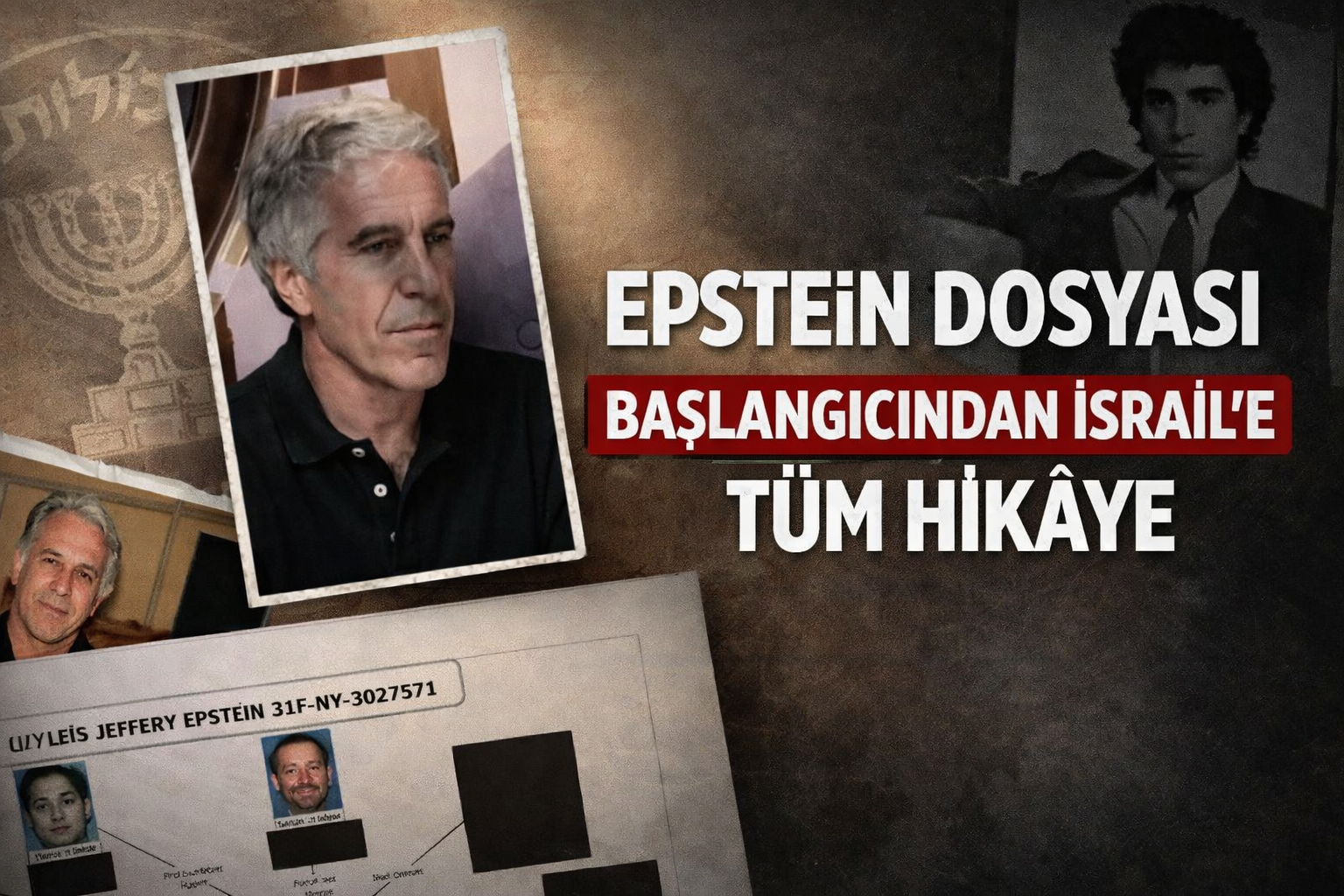 Epstein dosyası: Başlangıcından İsrail'e kadar tüm hikâye