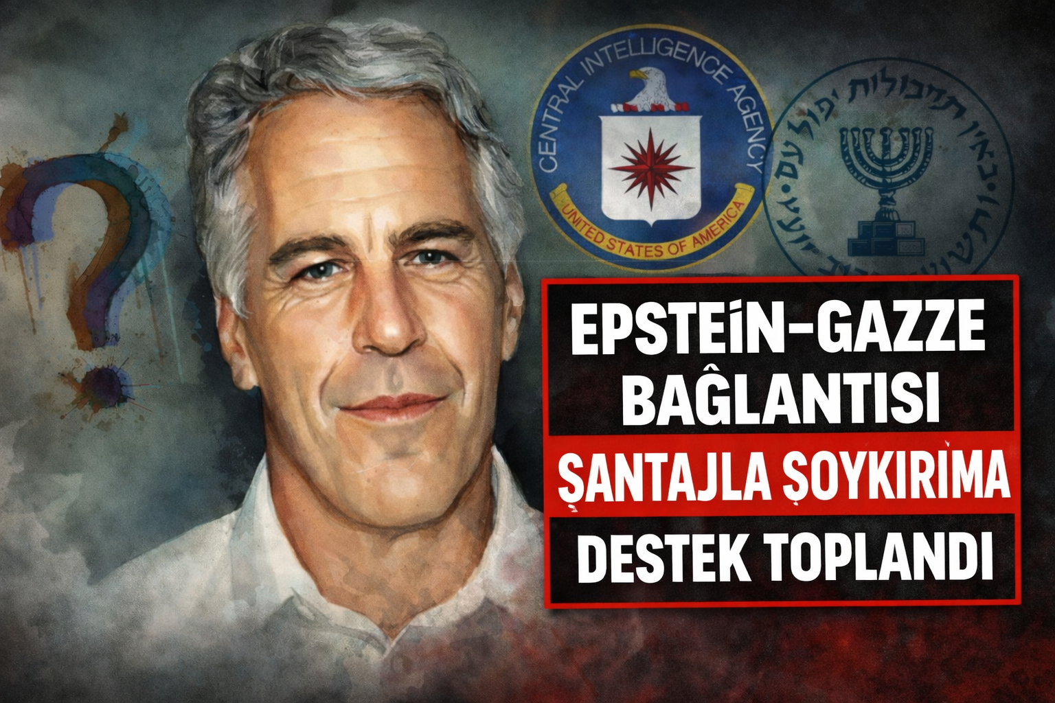Epstein-Gazze bağlantısı: Şantajla soykırıma destek toplandı